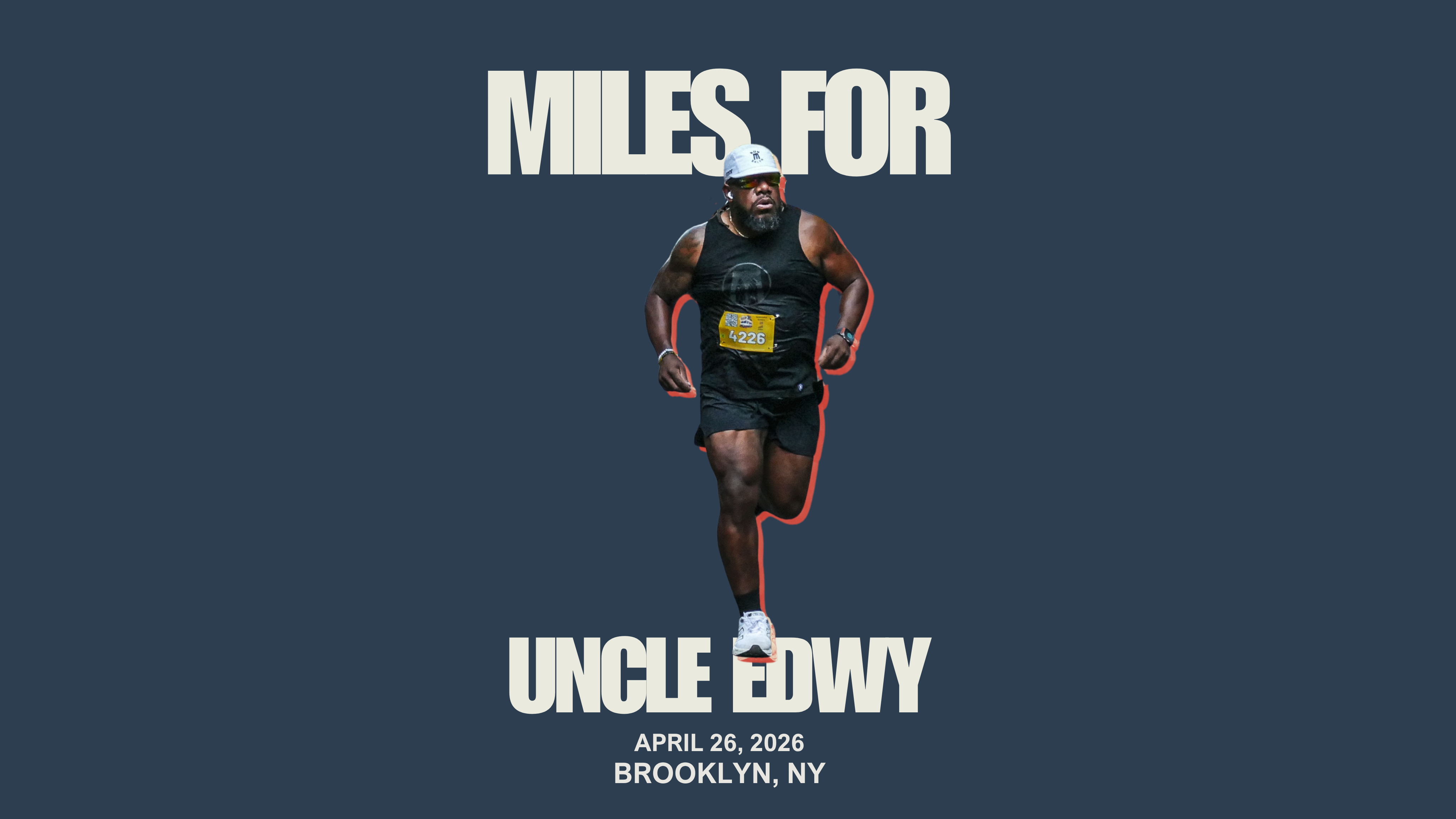 Miles For Uncle Edwy Brooklyn Experience Half Marathon 2026 fundraising banner